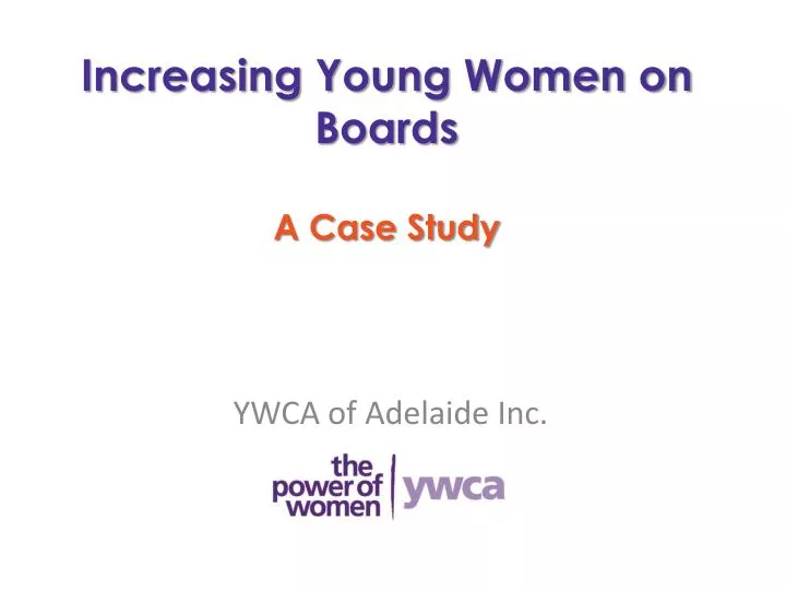 increasing young women on boards a case study
