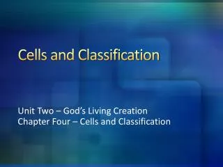 Cells and Classification