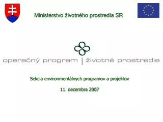 Sekcia environmentálnych programov a projektov 11. decembra 2007