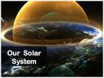 Our Solar System - slide 1