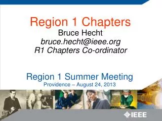 Region 1 Summer Meeting Providence – August 24, 2013