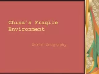 China’s Fragile Environment