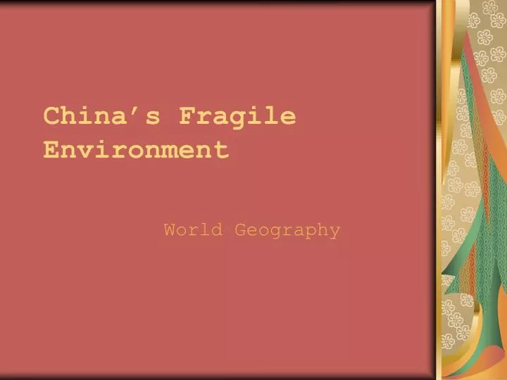 china s fragile environment