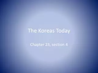 The Koreas Today
