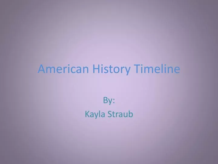 american history timeline