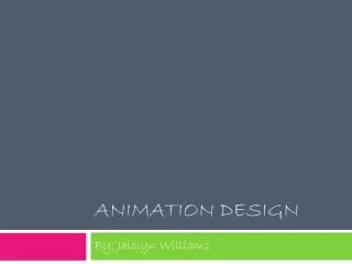 Animation Design