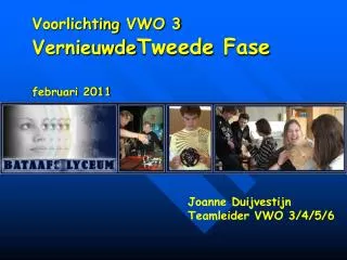 Voorlichting VWO 3 Vernieuwde Tweede Fase februari 2011