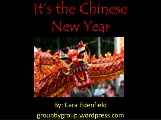 It’s the Chinese New Year