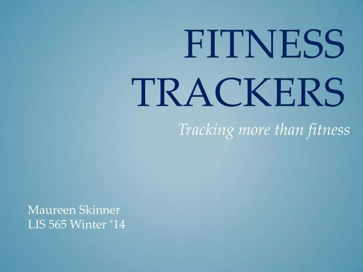PPT - Fitness trackers PowerPoint Presentation, free download - ID:7105566