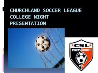 Churchland Soccer League College Night Presentation