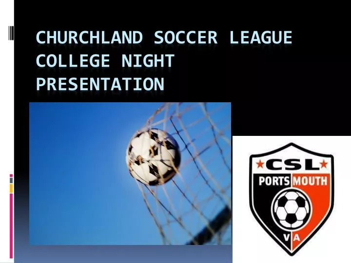 churchland soccer league college night presentation