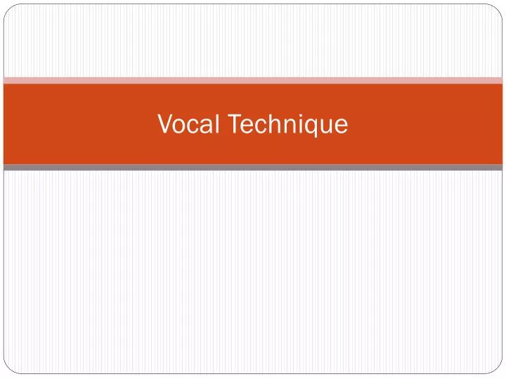 vocal technique