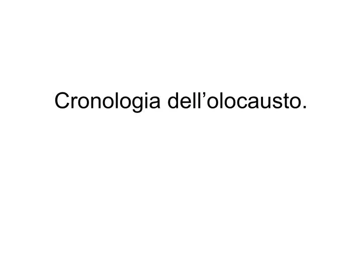 cronologia dell olocausto