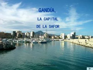 GANDÍA, LA CAPITAL DE LA SAFOR