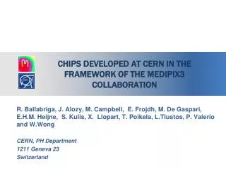 Chips developed at CERN in the framework of the Medipix3 Collaboration