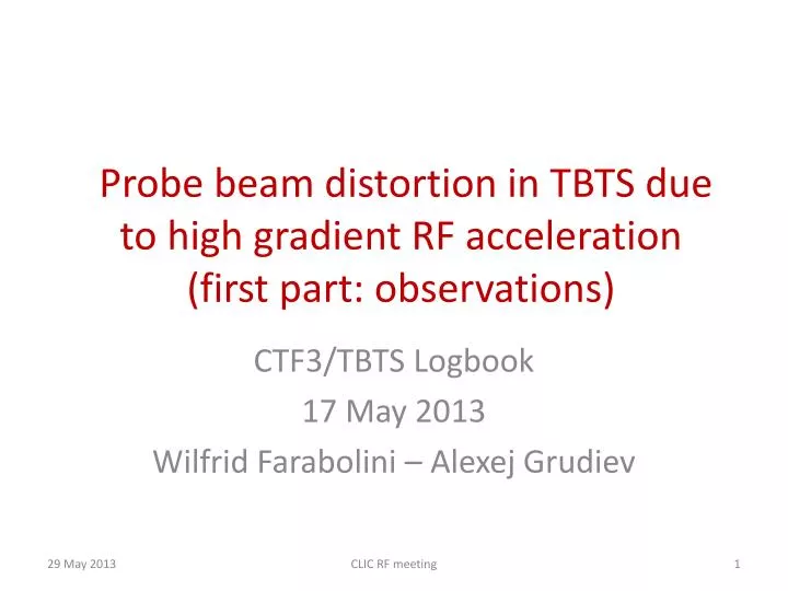 probe beam distortion in tbts due to high gradient rf acceleration first part observations