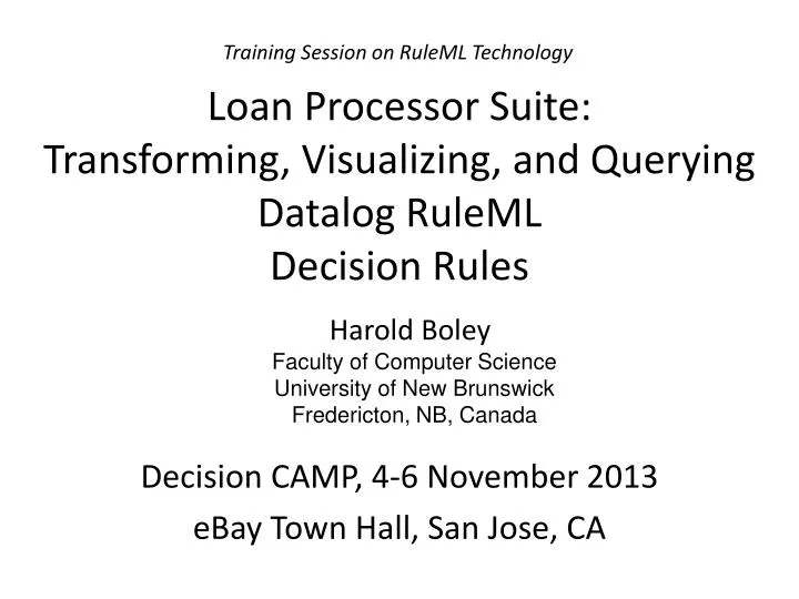 loan processor suite transforming visualizing and querying datalog ruleml decision rules