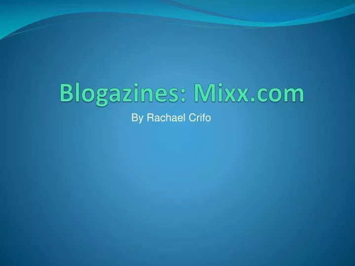 blogazines mixx com