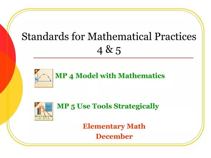 standards for mathematical practices 4 5