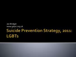 Suicide Prevention Strategy, 2011: LGBTs