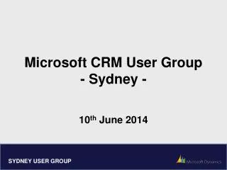Microsoft CRM User Group - Sydney -