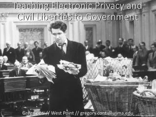 Teaching Electronic Privacy and Civil Liberties to Government