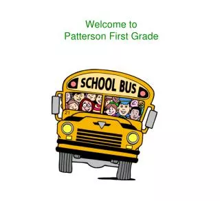 Welcome to Patterson First Grade