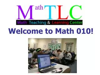 Welcome to Math 010!