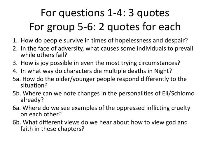 for questions 1 4 3 quotes for group 5 6 2 quotes for each