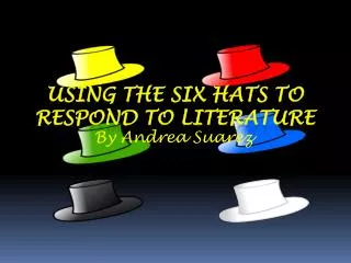 Using the Six Hats to Respond to Literature