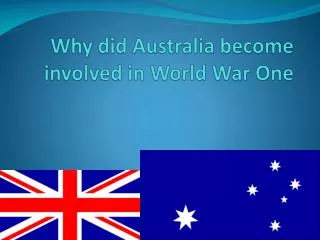 Why did Australia become involved in World War One