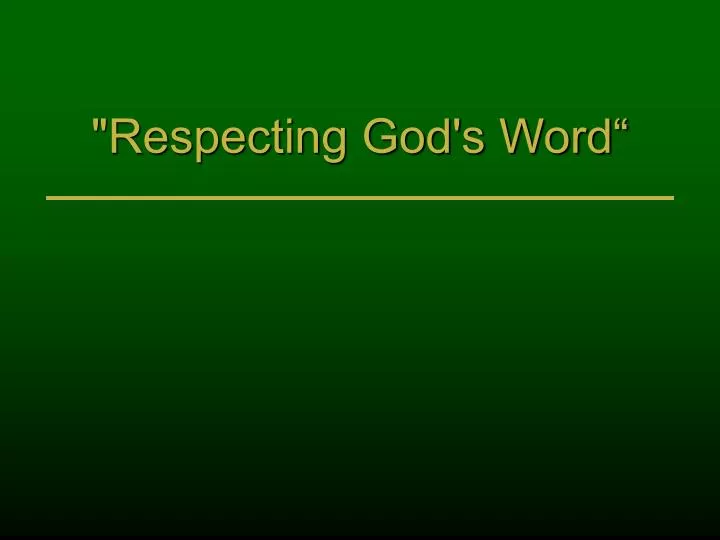 respecting god s word