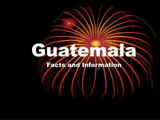 Guatemala Facts and Information