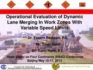 Operational Evaluation of Dynamic Lane Merging In Work Zones With Variable Speed Limits