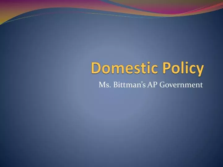 domestic policy