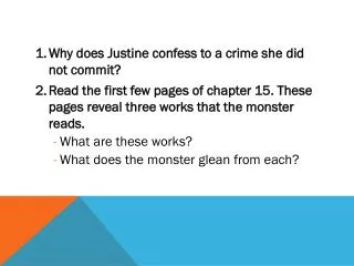 Why does Justine confess to a crime she did not commit?