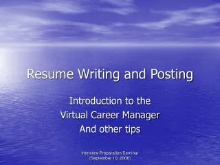 Resume Writing and Posting