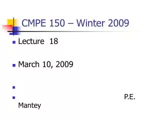 CMPE 150 – Winter 2009