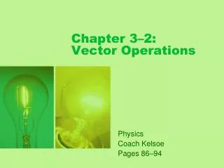 Chapter 3–2: Vector Operations