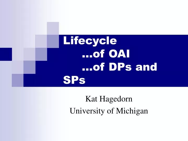 lifecycle of oai of dps and sps
