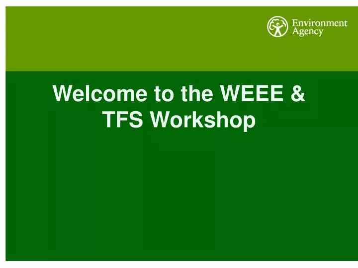 welcome to the weee tfs workshop