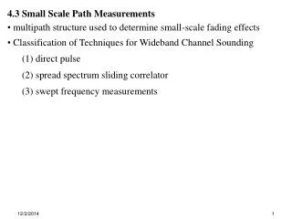 4.3 Small Scale Path Measurements