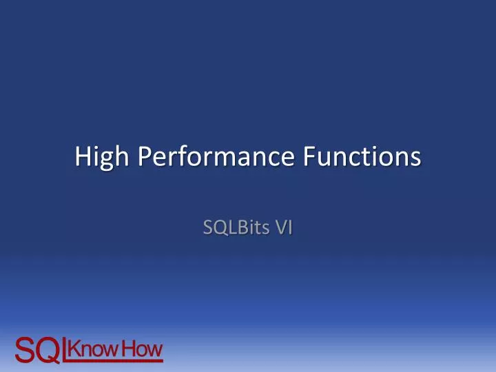 high performance functions