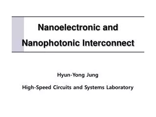 Nanoelectronic and Nanophotonic Interconnect