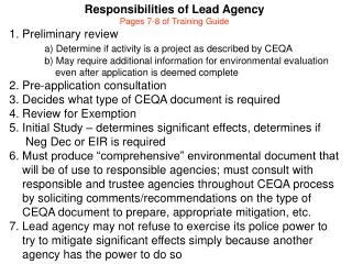 Responsibilities of Lead Agency Pages 7-8 of Training Guide 1. Preliminary review