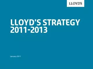 Lloyd’s Strategy 2011-2013