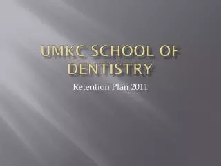 UMKC School of Dentistry