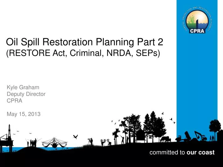 oil spill restoration planning part 2 restore act criminal nrda seps