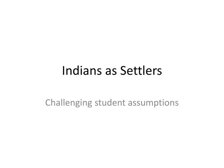 indians as settlers