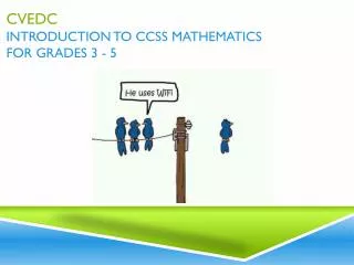 CVEDC Introduction to CCSS Mathematics for Grades 3 - 5